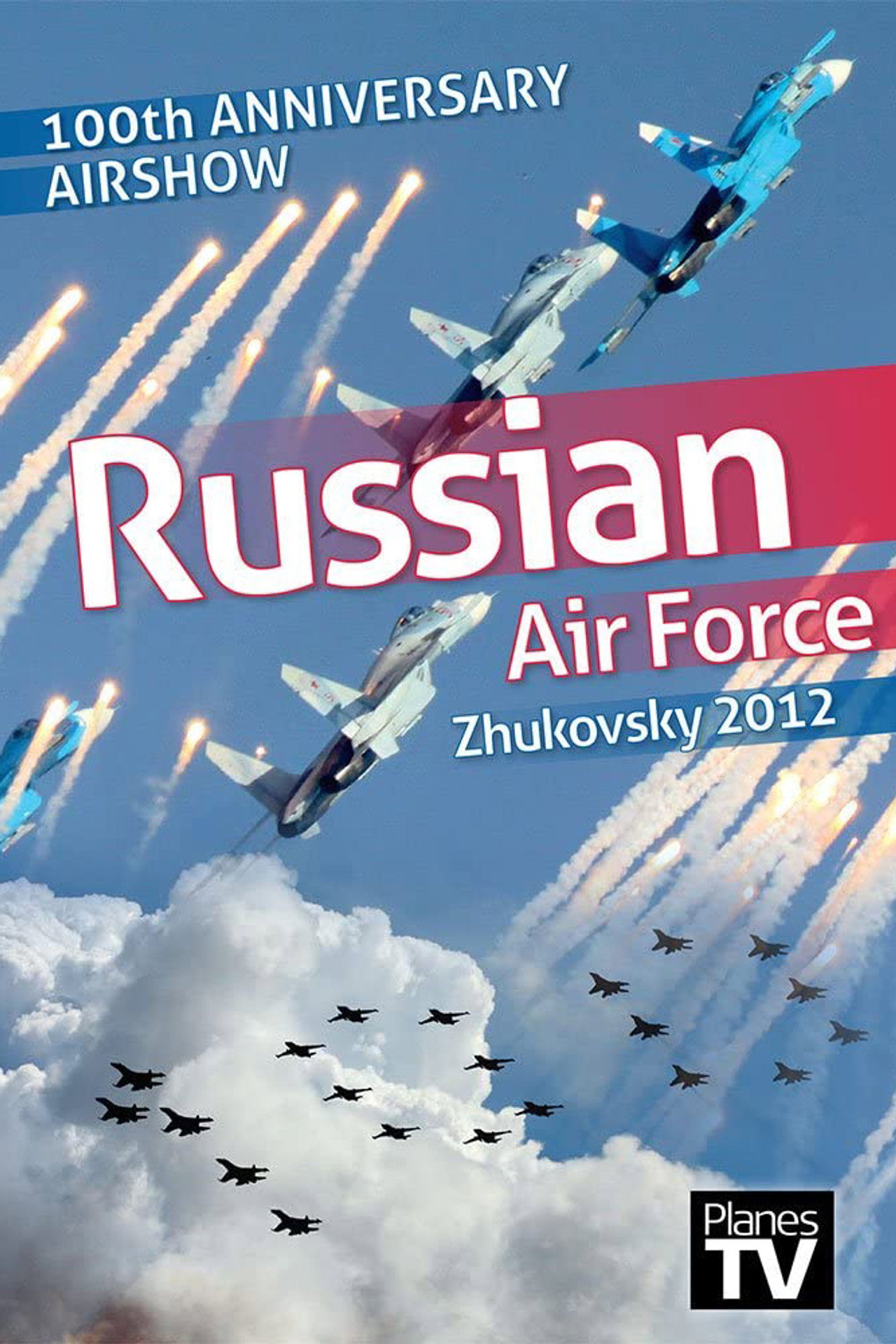 Russian Air Force 100th Anniversary Airshow poster