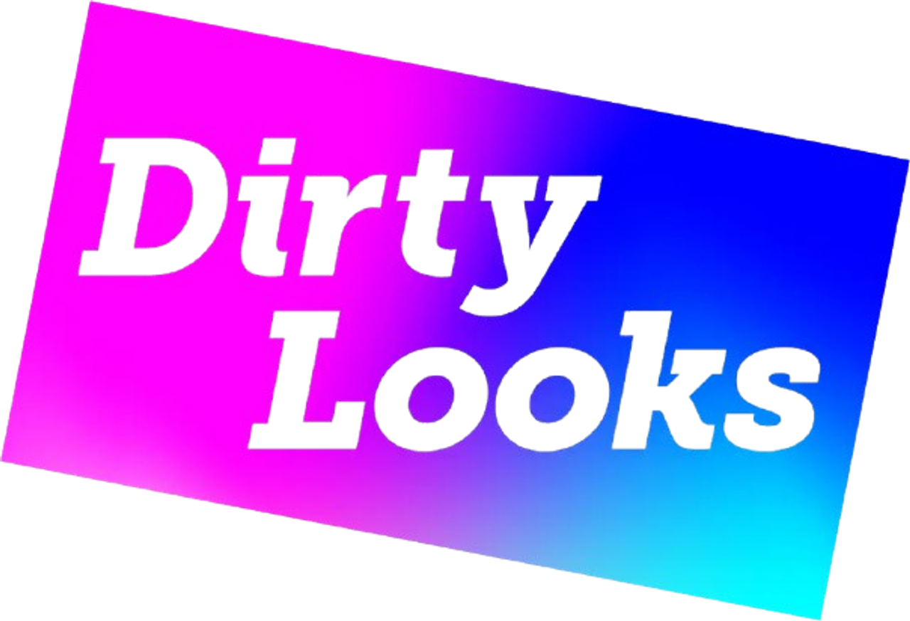 Dirty Looks
