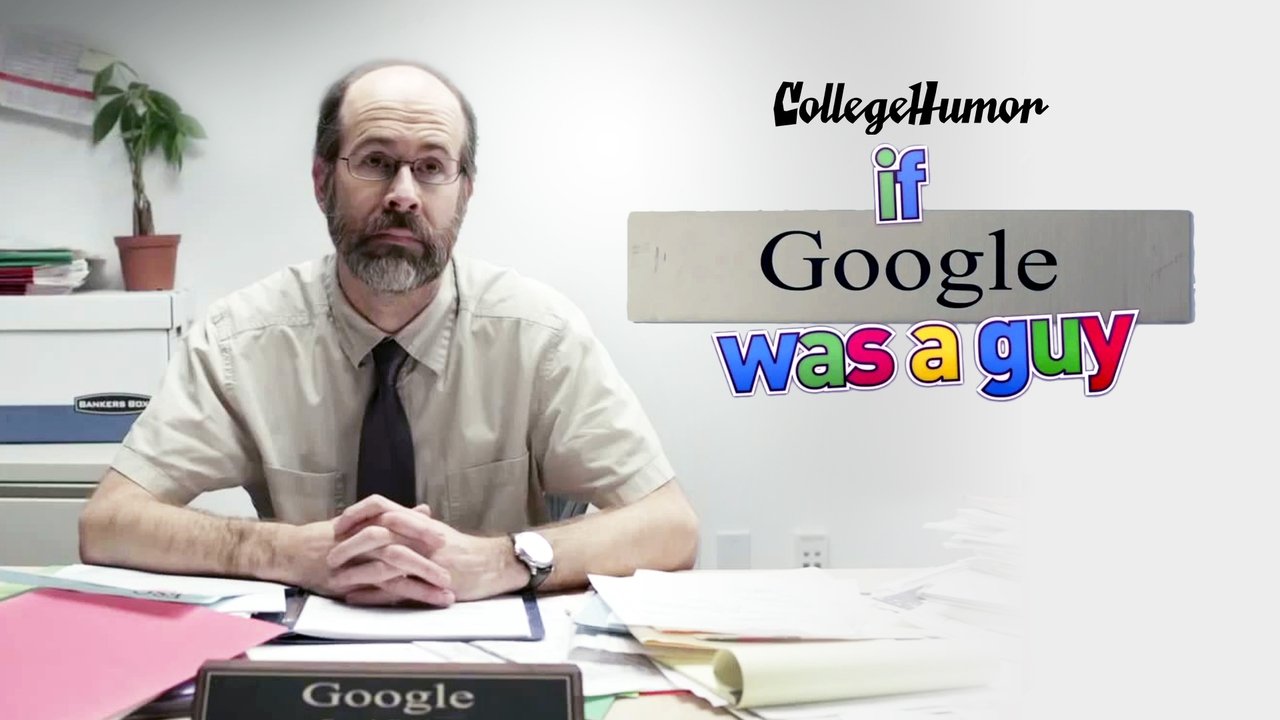 If Google Was A Guy