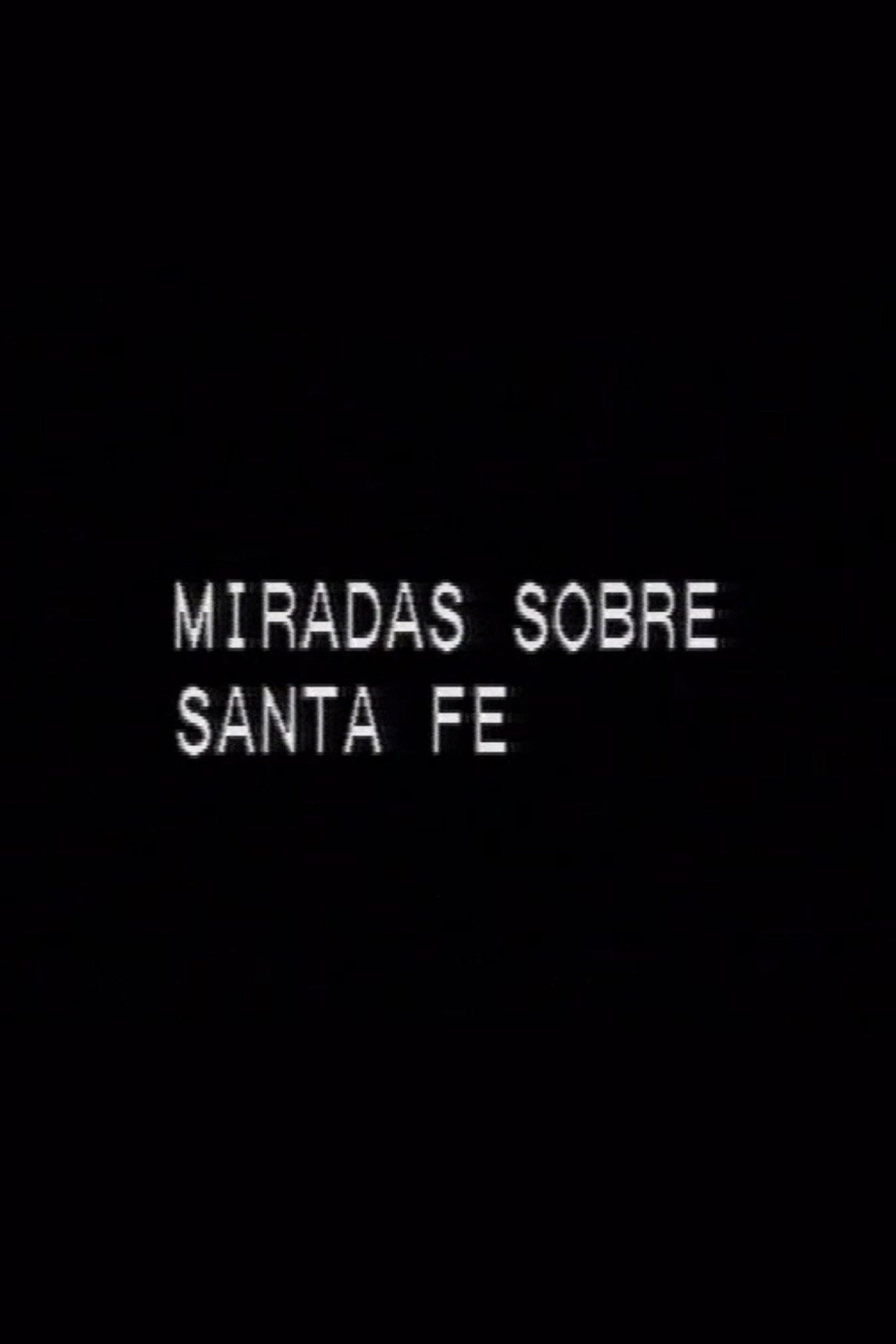 Miradas sobre Santa Fe filmaffisch