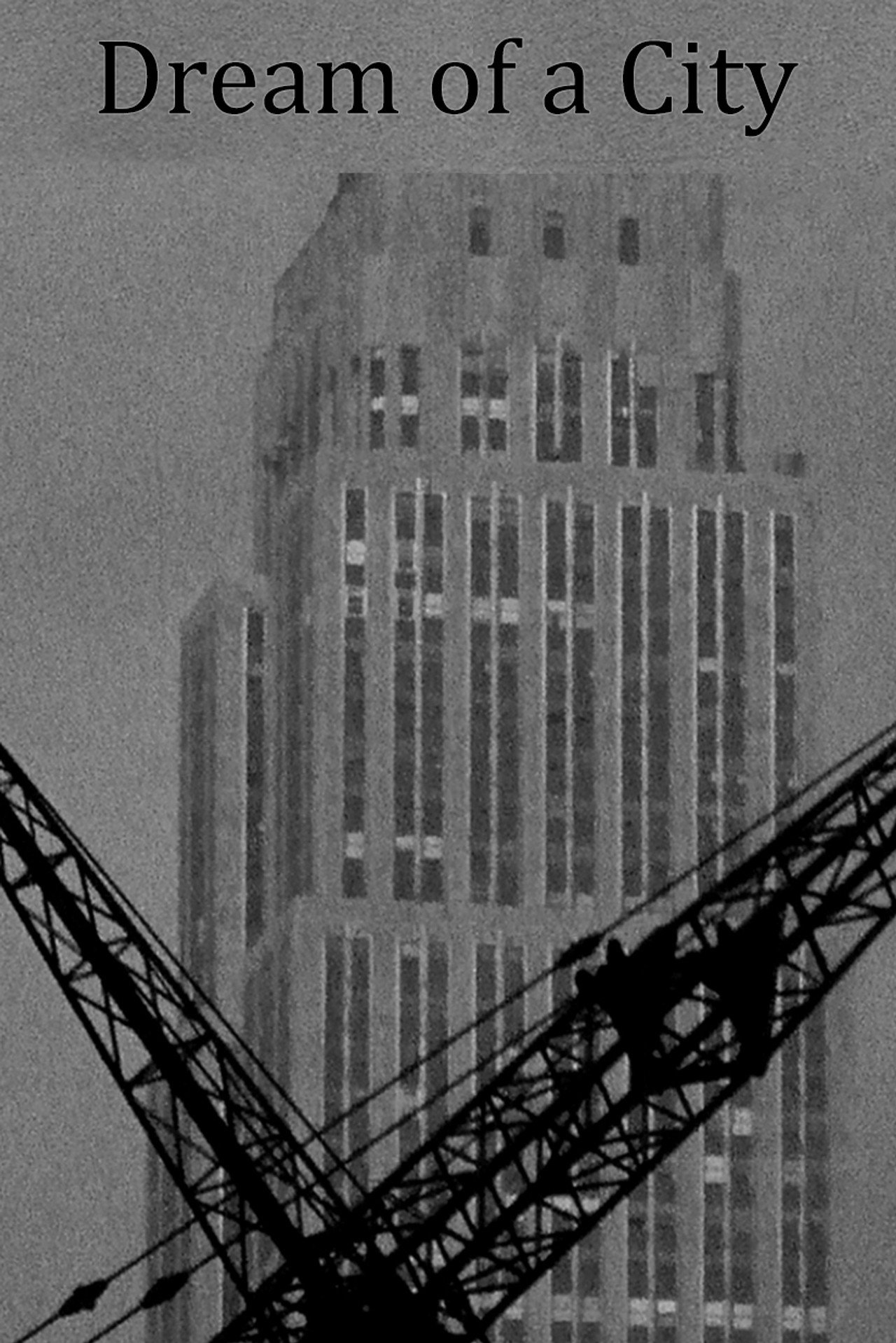 Dream of a City filmaffisch