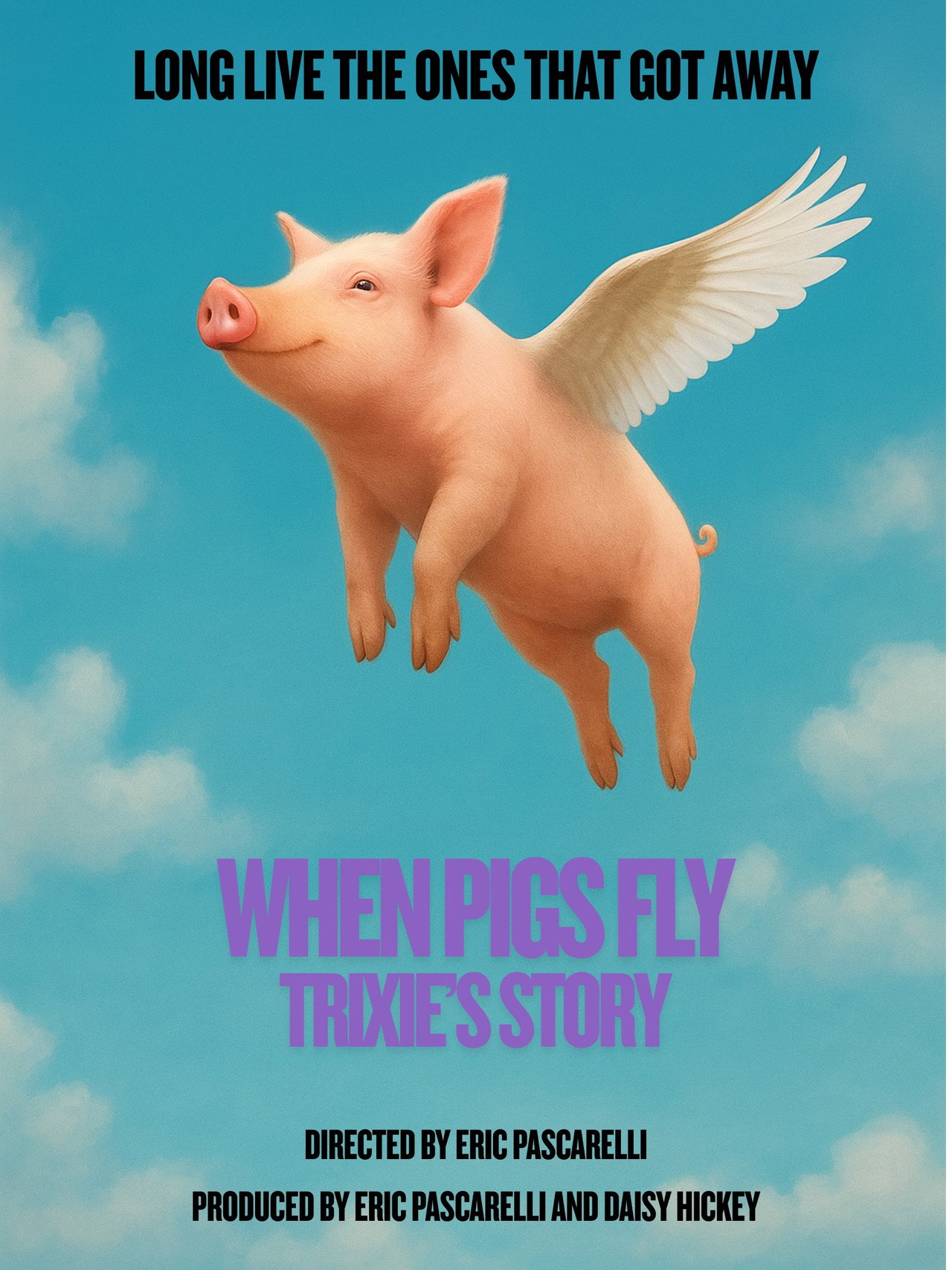 When Pigs Fly: Trixie's Story filmaffisch