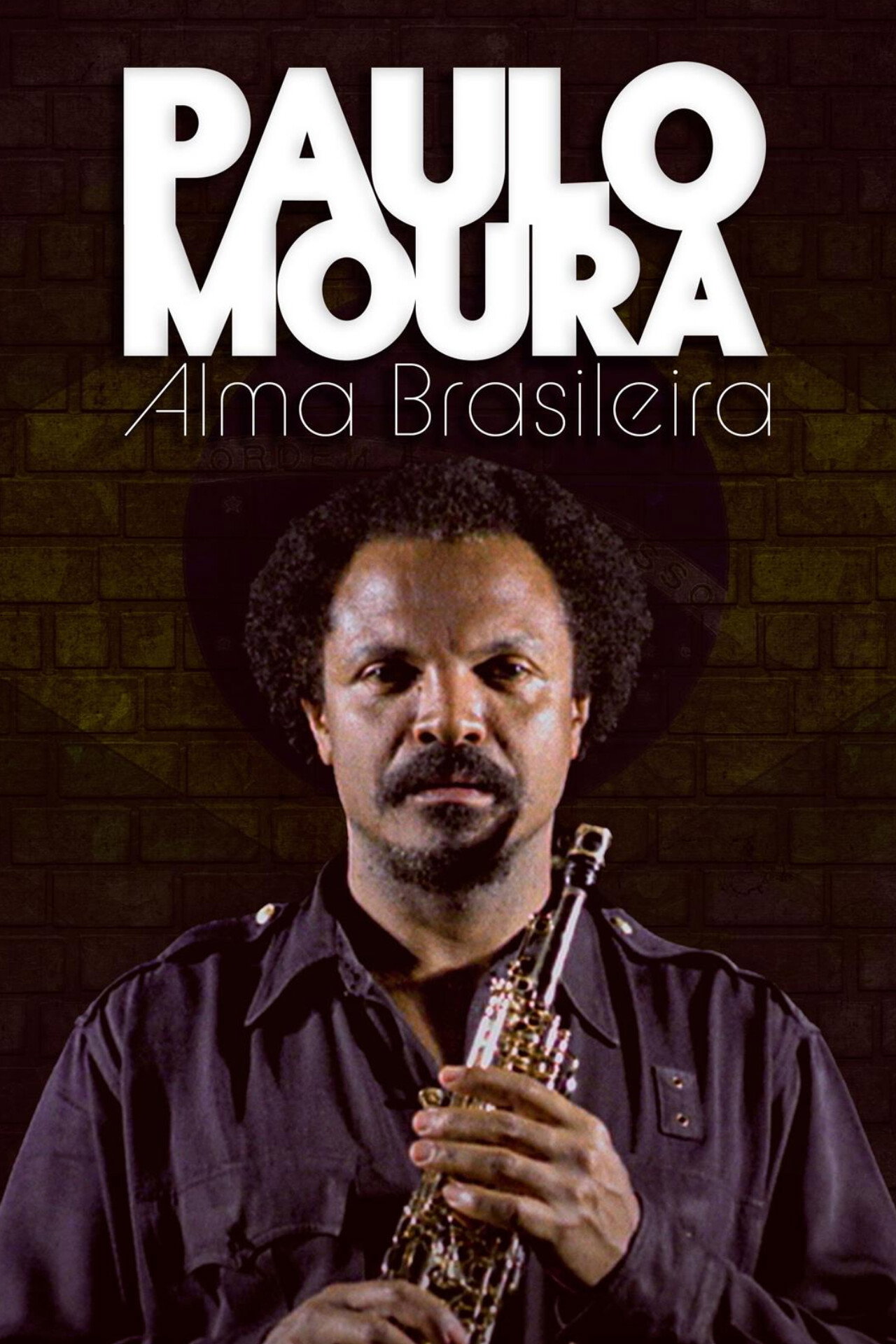 Paulo Moura - Alma Brasileira filmaffisch