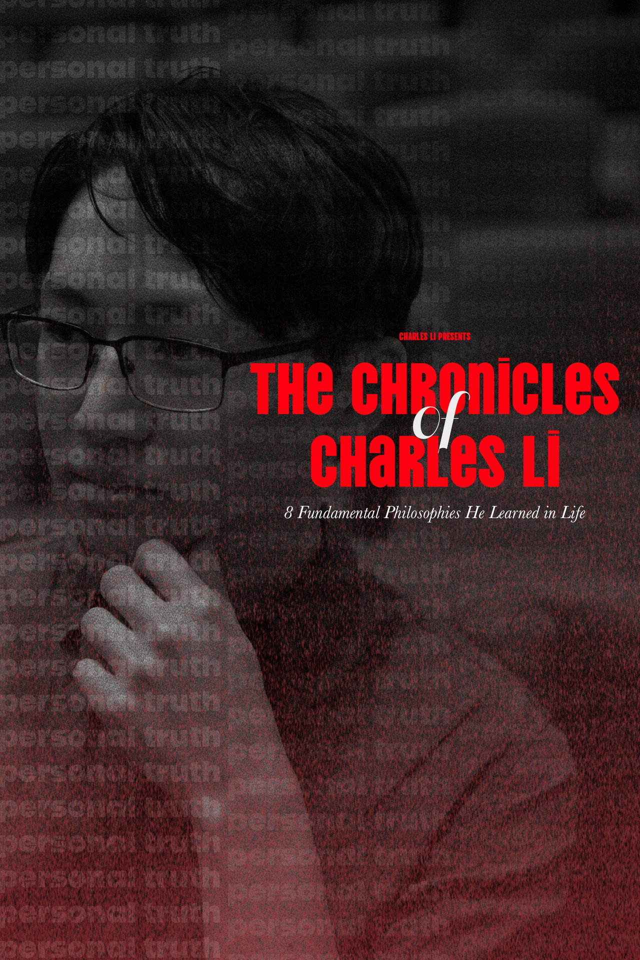 The Chronicles of Charles Li: 8 Fundamental Philosophies He Learned in Life filmaffisch