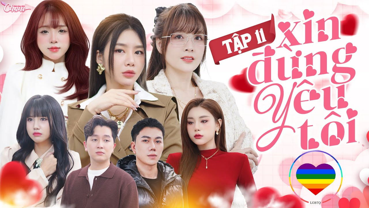 XIN ĐỪNG YÊU TÔI — Épisode 11