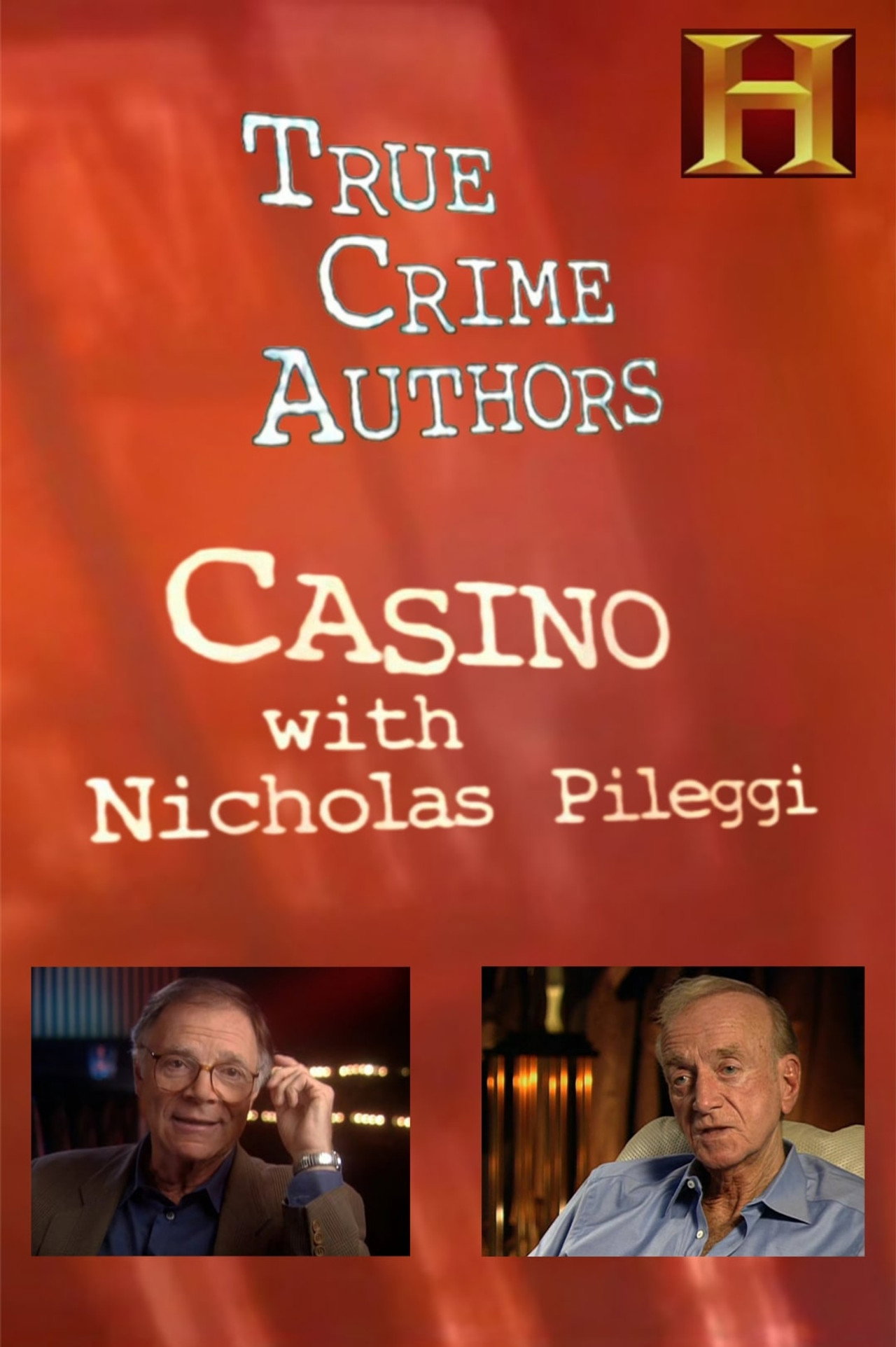 History Alive: True Crime Authors - Casino with Nicholas Pileggi filmaffisch