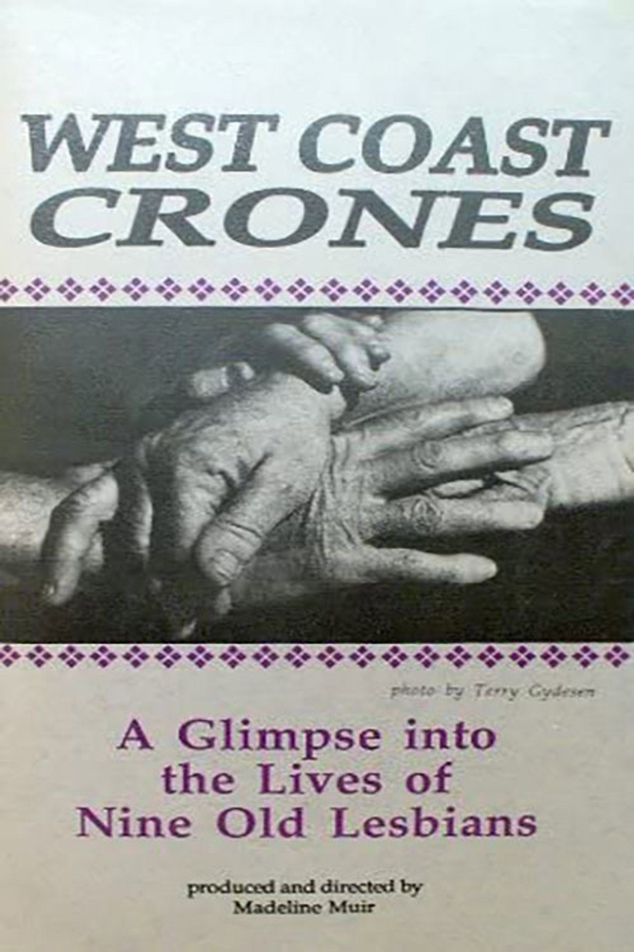 West Coast Crones: A Glimpse Into the Lives of Nine Old Lesbians (1991)