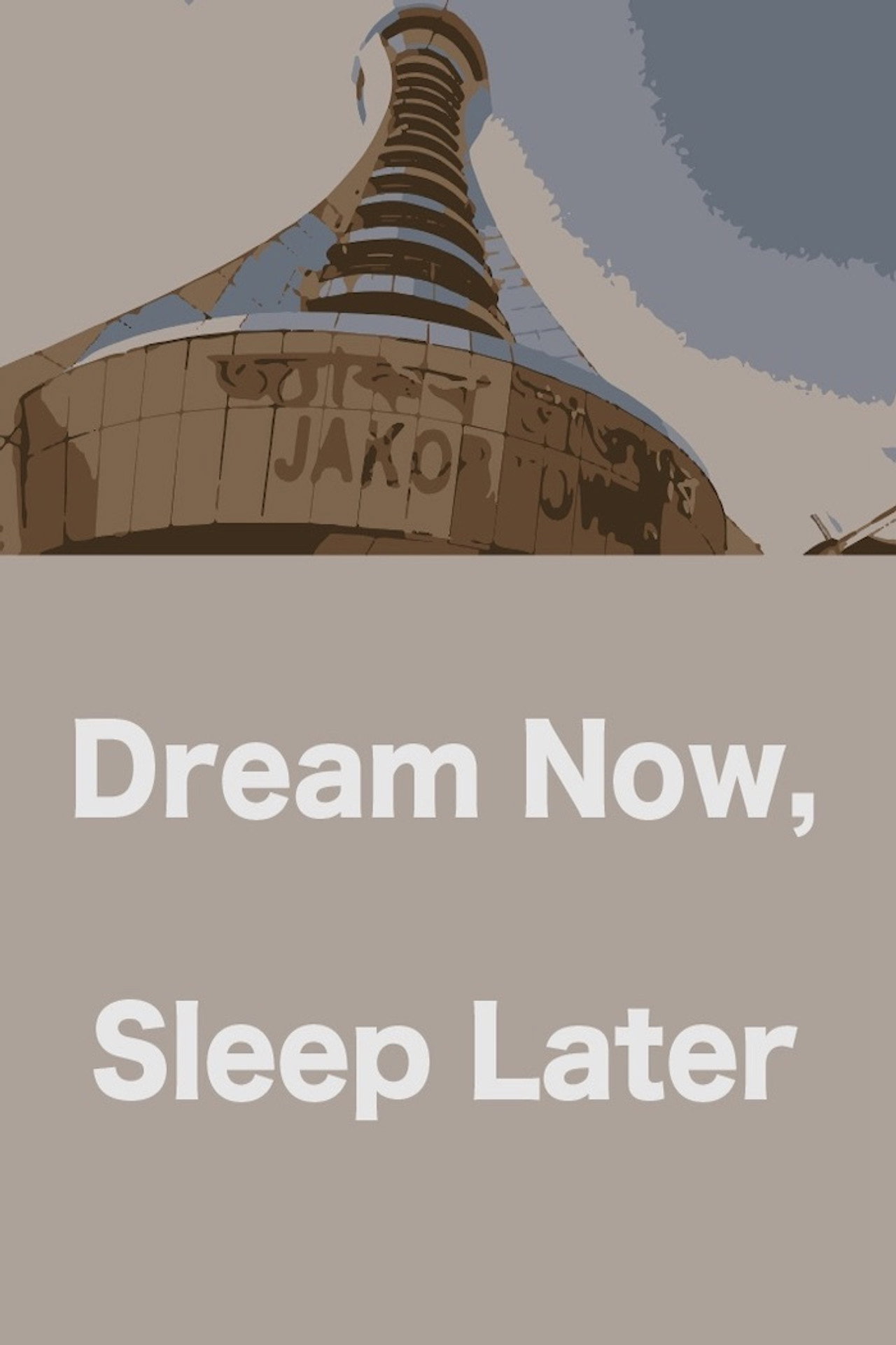 Dream Now, Sleep Later filmaffisch
