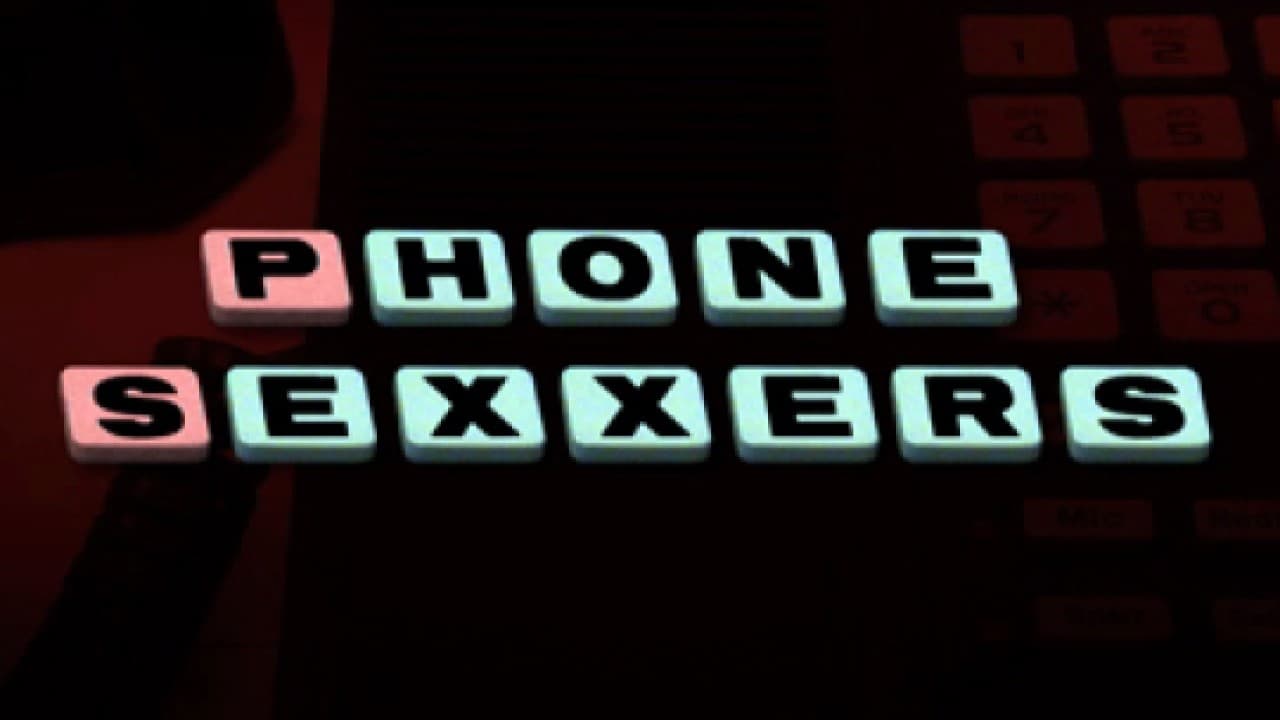 Cast and Crew of Phone Sexxers