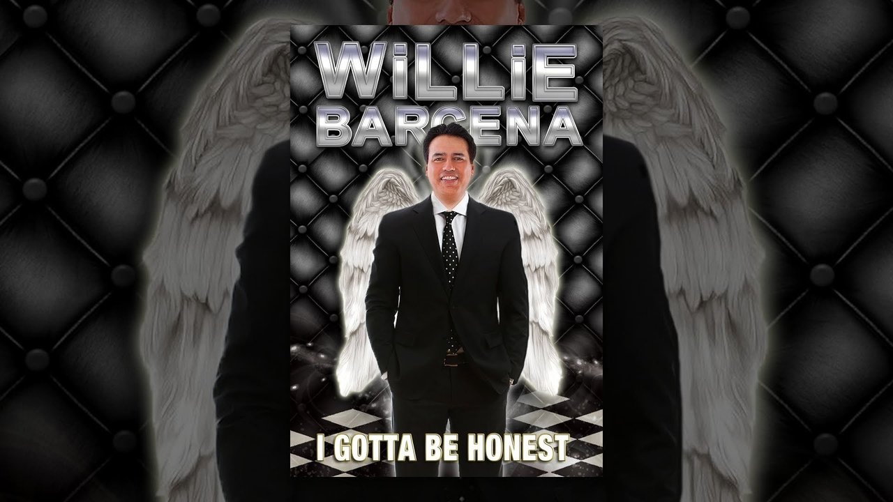 Willie Barcena: I Gotta Be Honest background