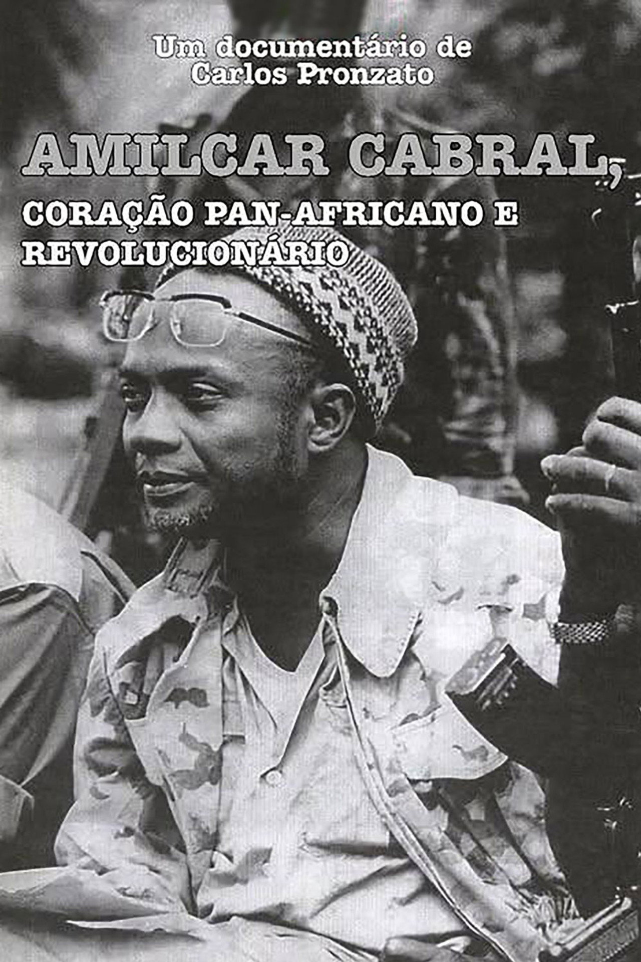 Amílcar Cabral: Coração Pan-Africano e Revolucionário filmaffisch