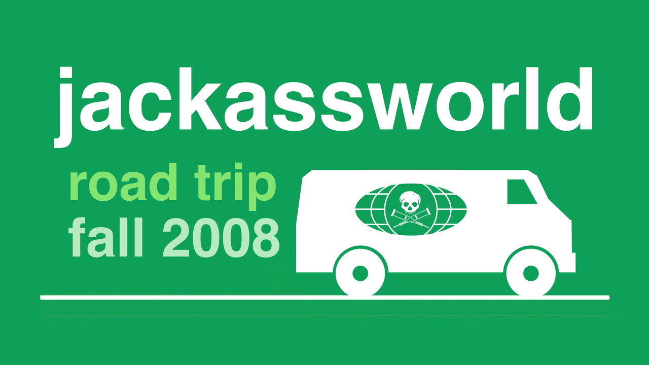 Jackassworld Road Trip