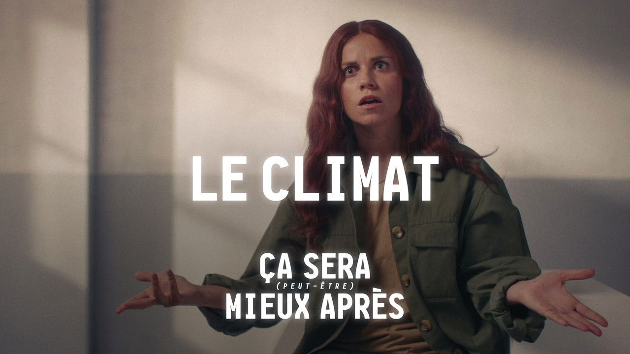 Ce sera (peut-être) mieux après — Le climat
