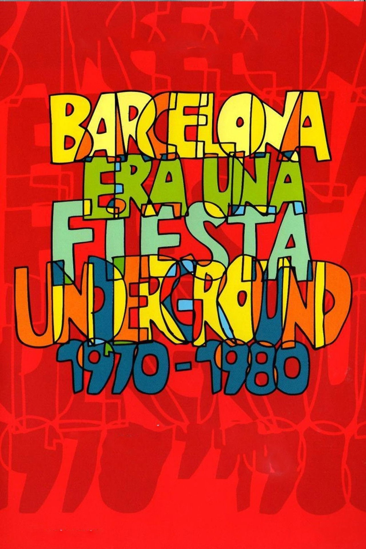 Barcelona era una fiesta (Underground 1970-1980) Backdrop