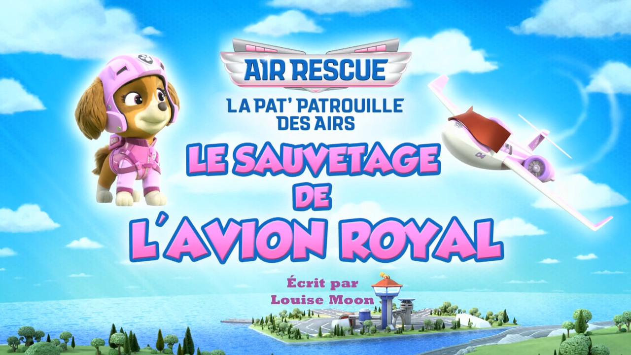 La Pat' Patrouille — La Pat' Patrouille des Airs : Le sauvetage de l'avion royal