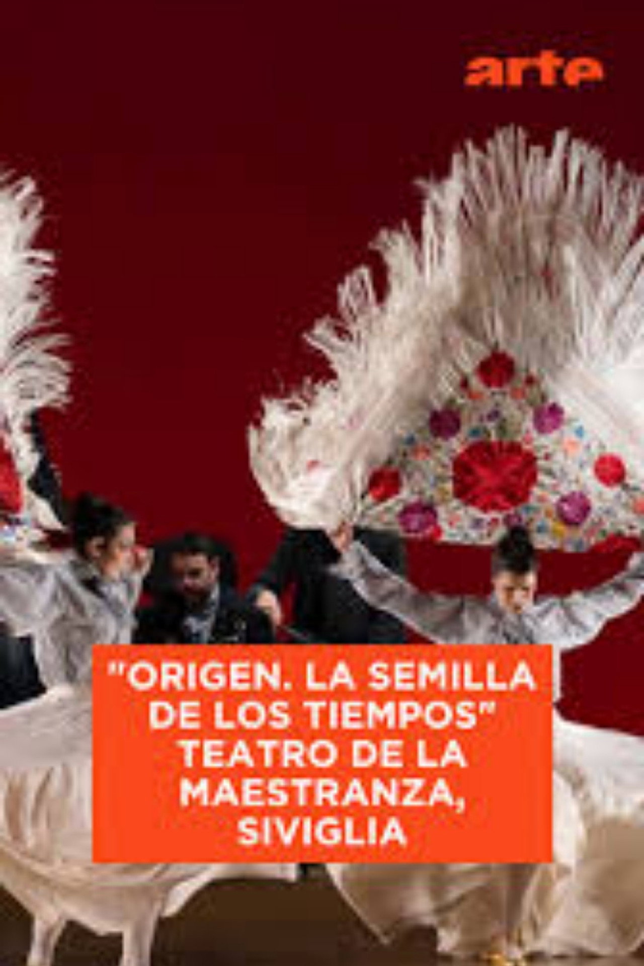 "Origen. La semilla de los tiempos" Teatro de la Maestranza, Seville filmaffisch