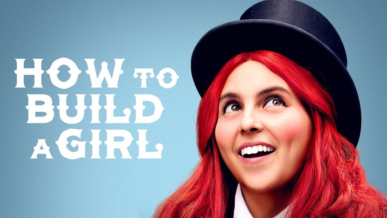 How to Build a Girl (2019)