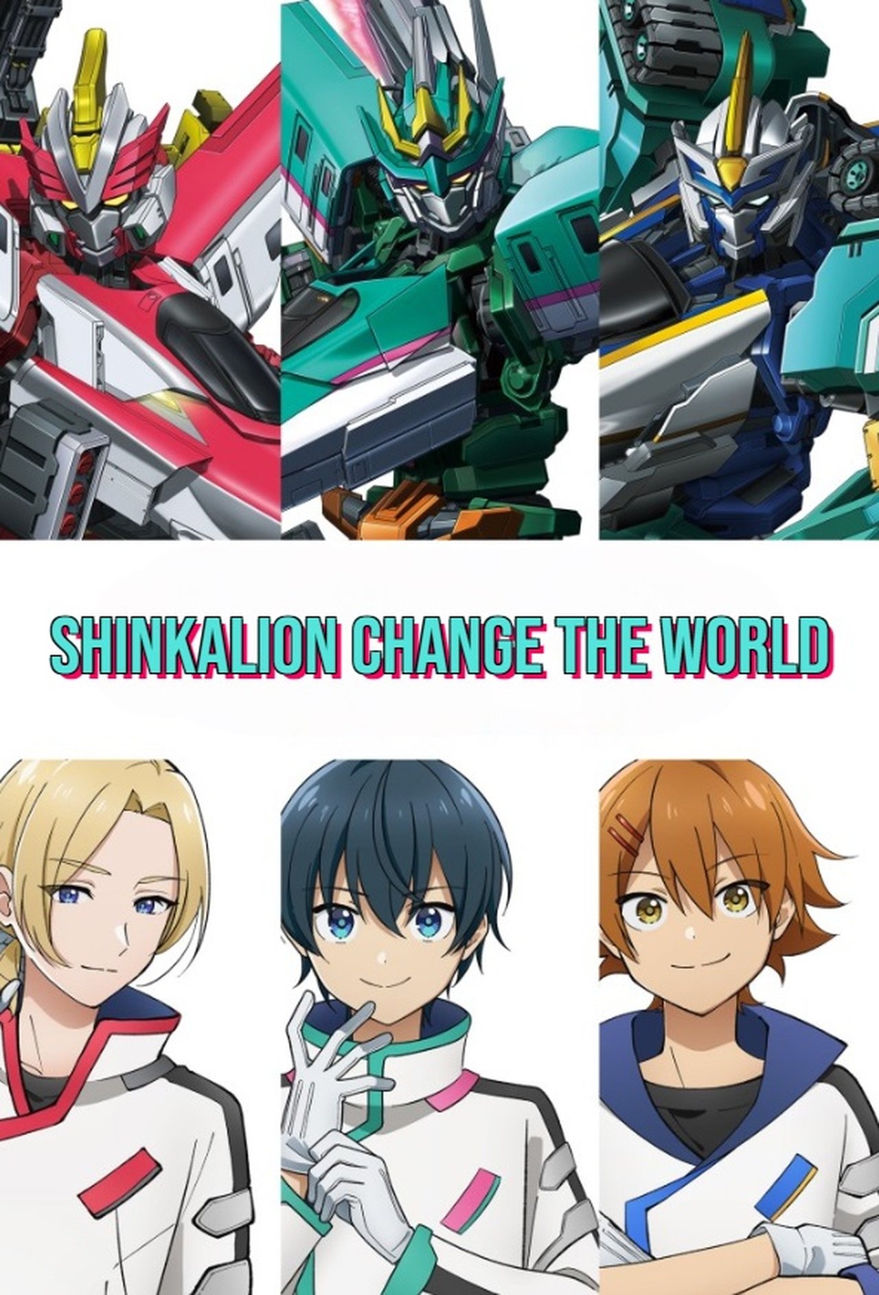 Poster Shinkalion Change the World