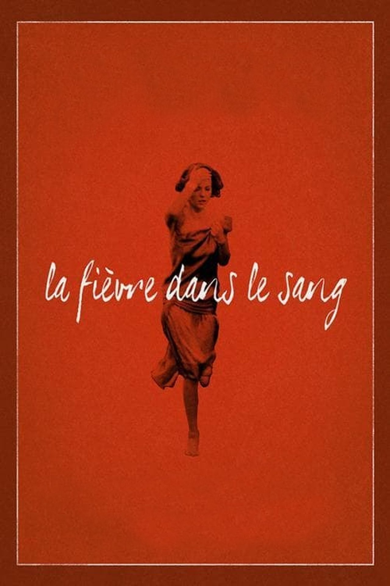 La Fièvre dans le sang poster