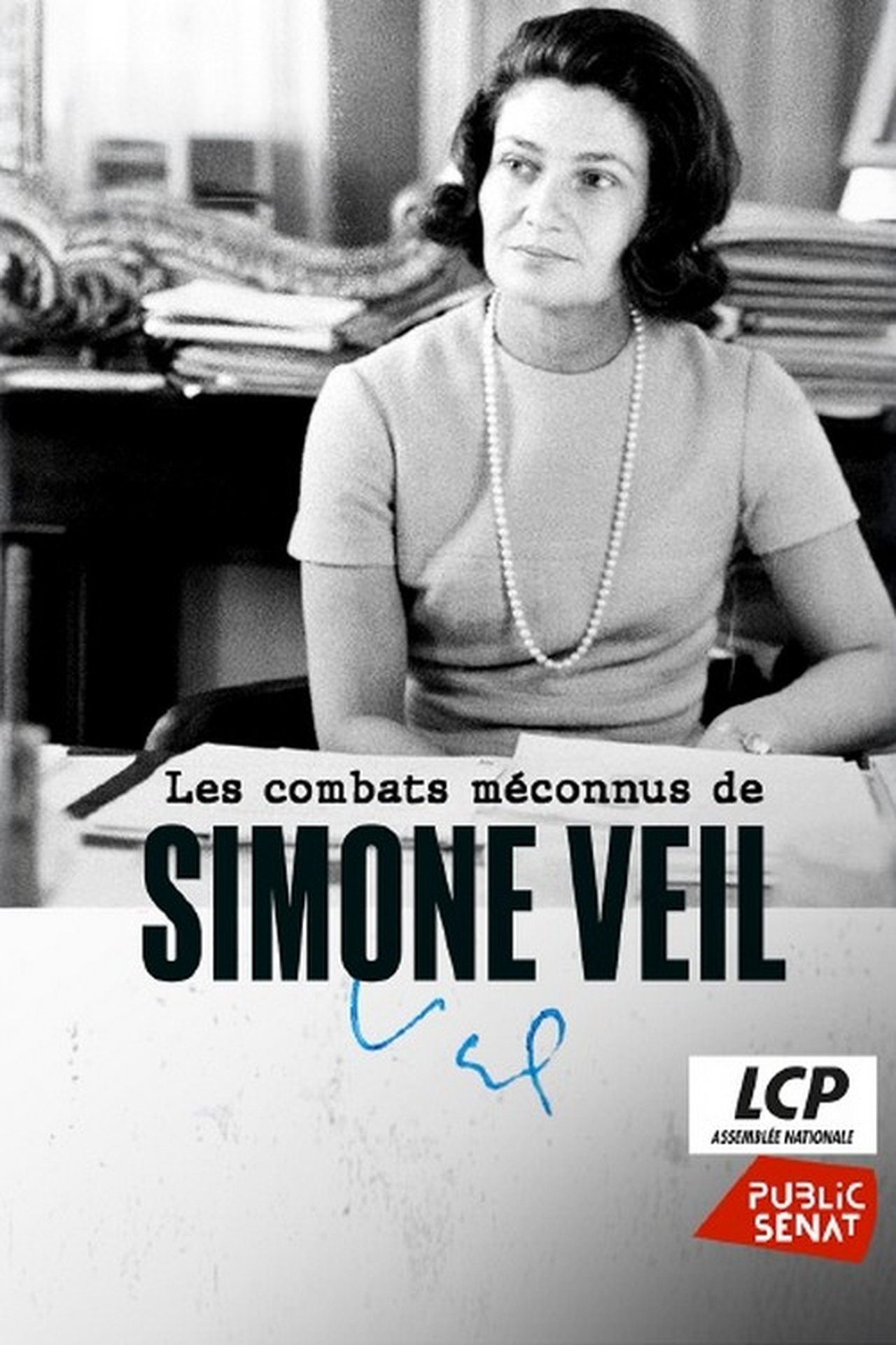 Les Combats méconnus de Simone Veil Les Combats méconnus de Simone Veil