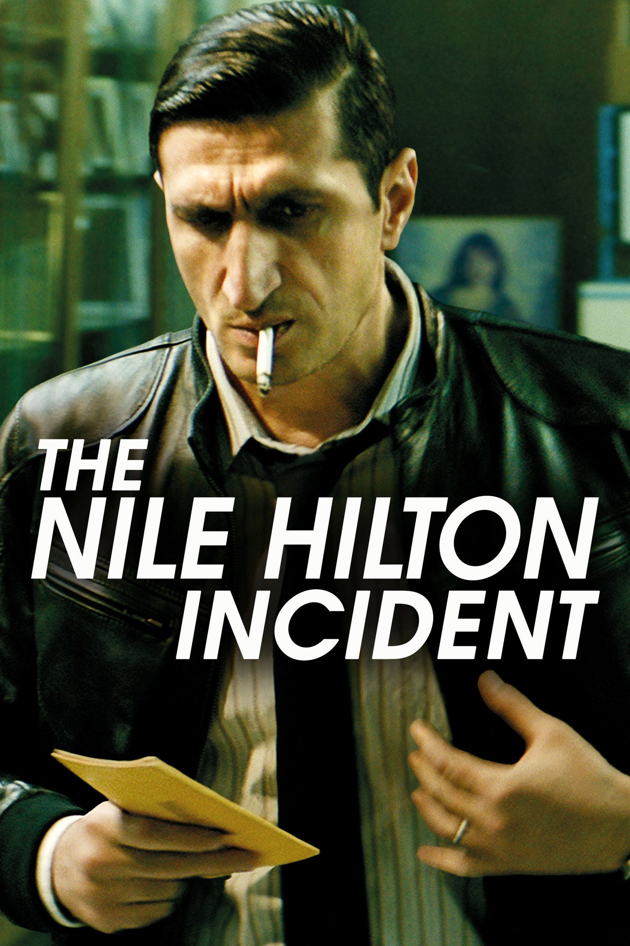 The Nile Hilton Incident filmaffisch