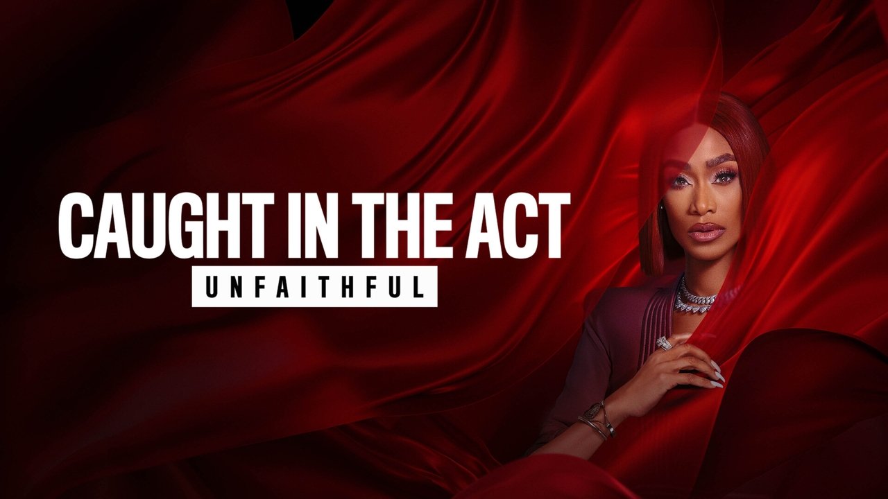 Caught in the Act: Unfaithful - Season 3