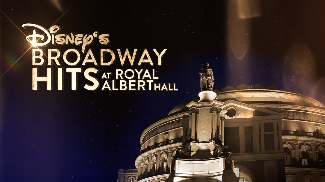 Disney's Broadway Hits at London's Royal Albert Hall background