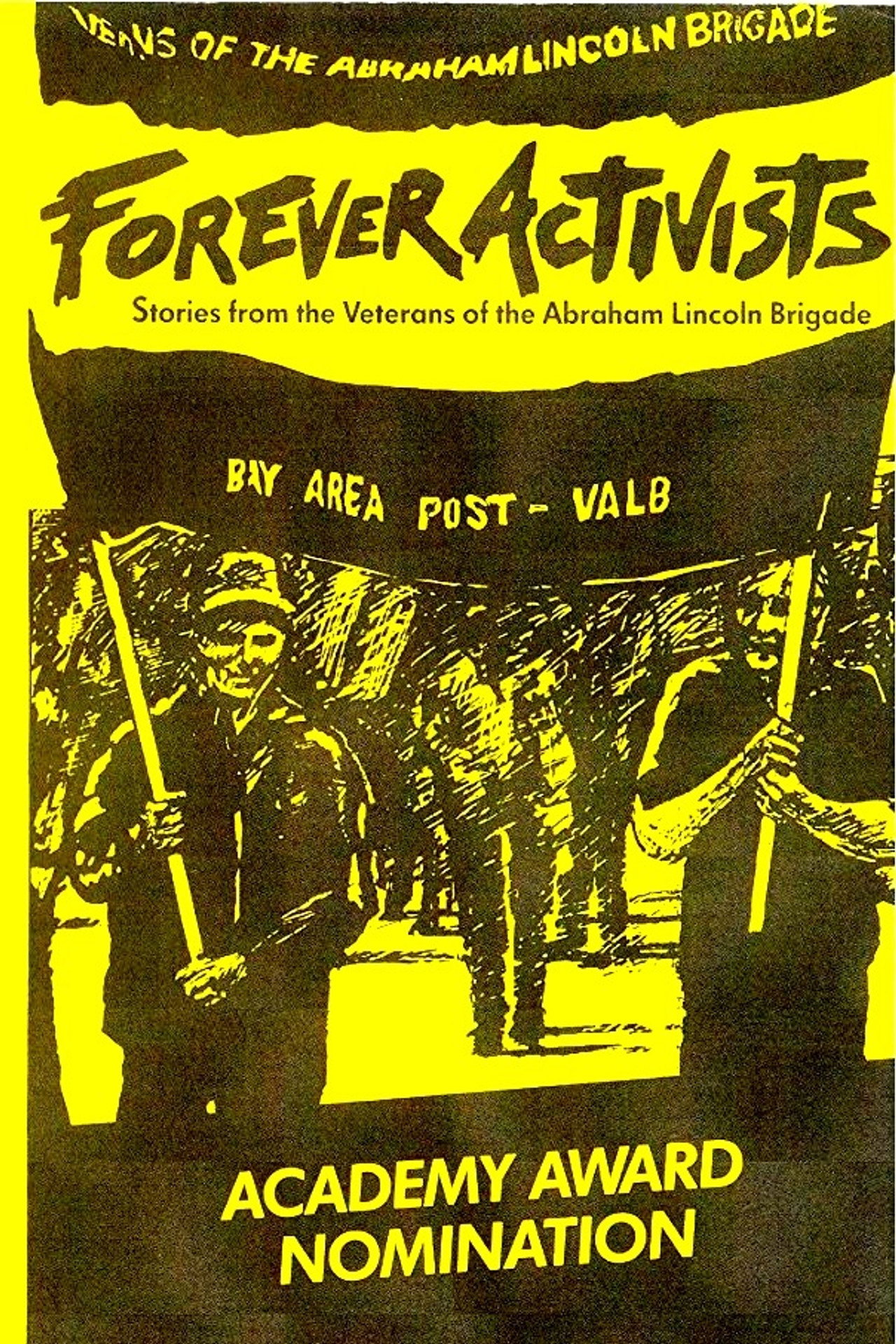 Forever Activists: Stories from the Veterans of the Abraham Lincoln Brigade filmaffisch