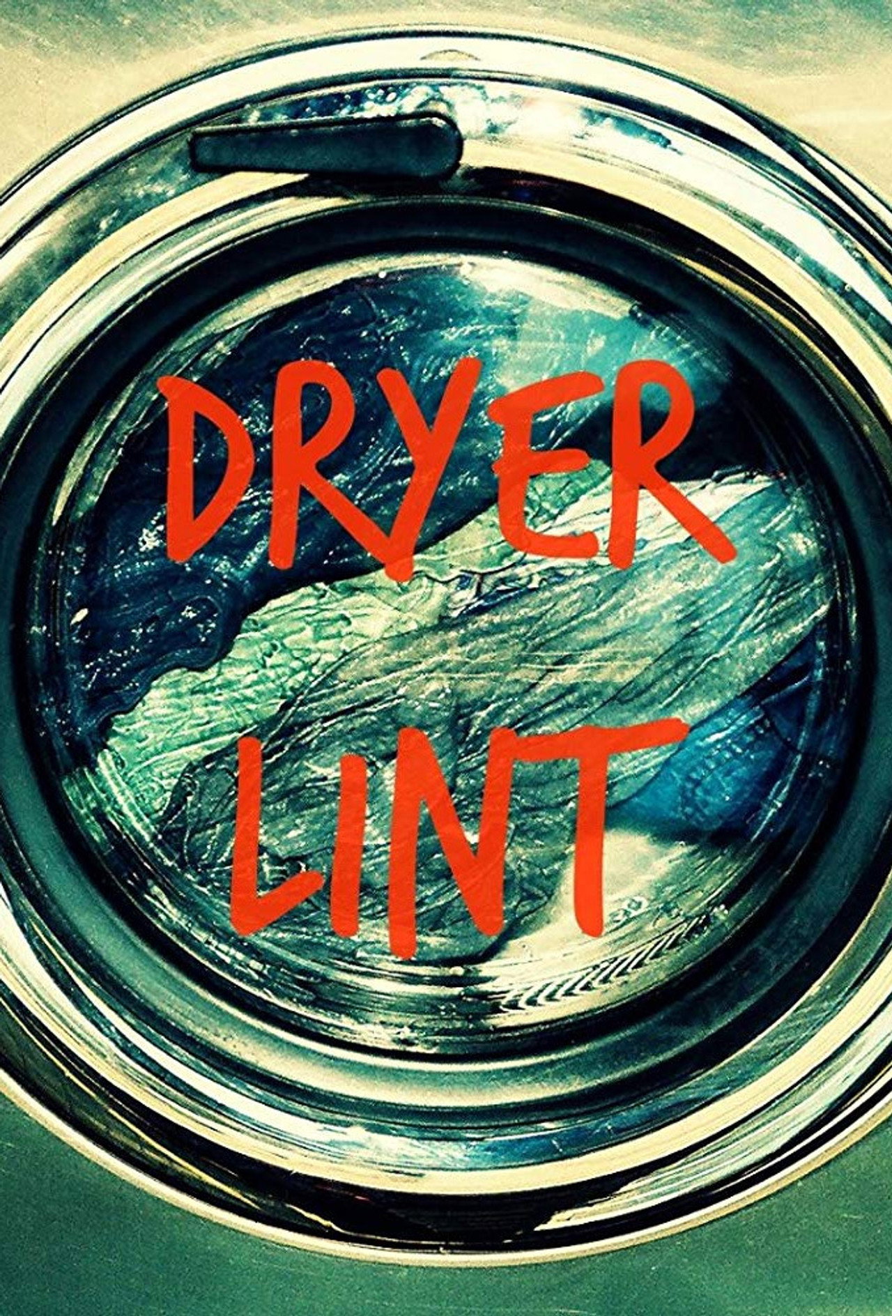 Dryer Lint filmaffisch