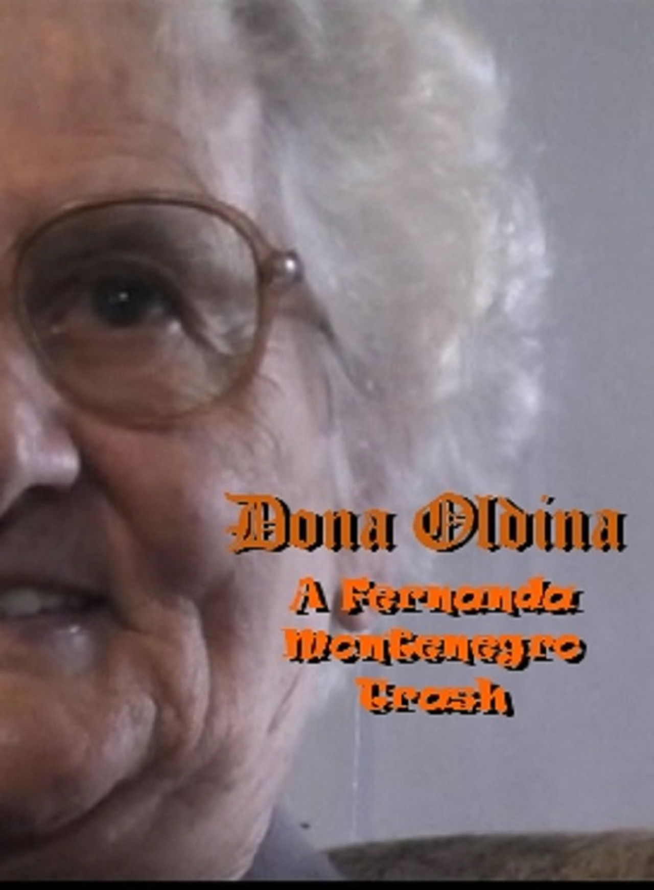 Dona Oldina - A Fernanda Montenegro Trash Backdrop