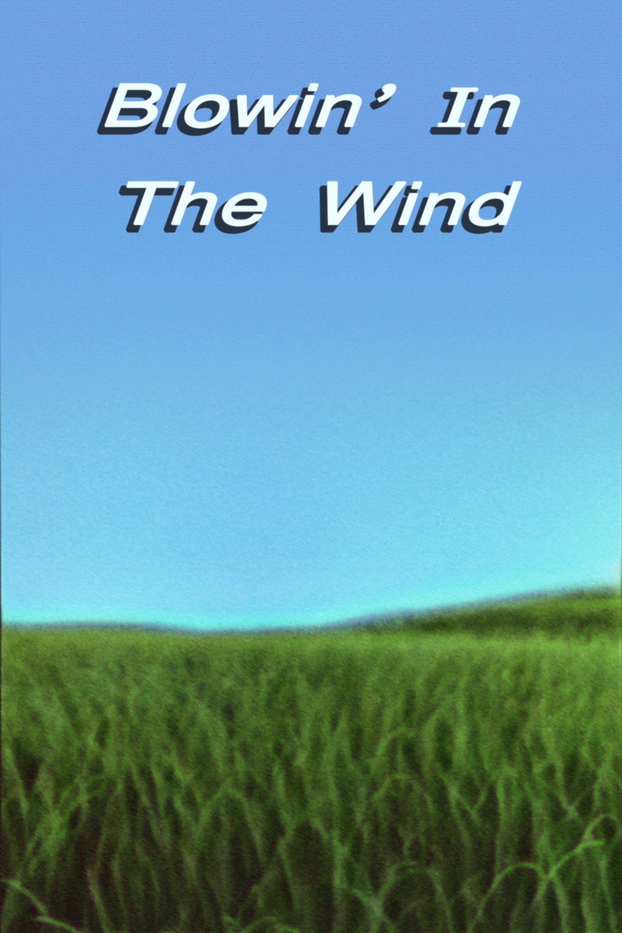 Blowin' in the Wind filmaffisch