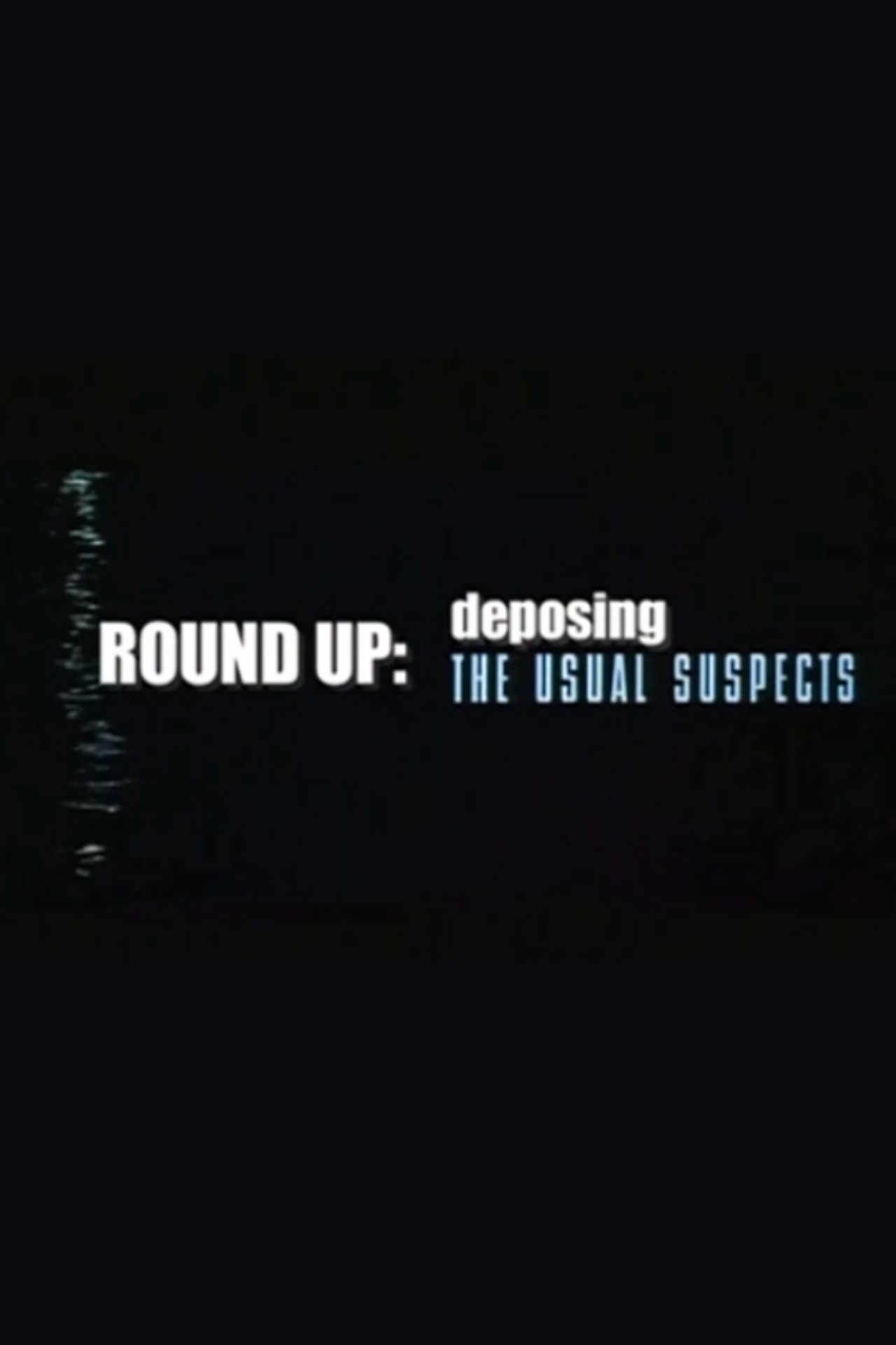 Round Up: Deposing 'The Usual Suspects' Backdrop