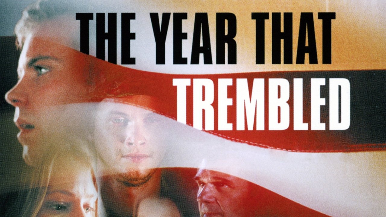 The Year That Trembled