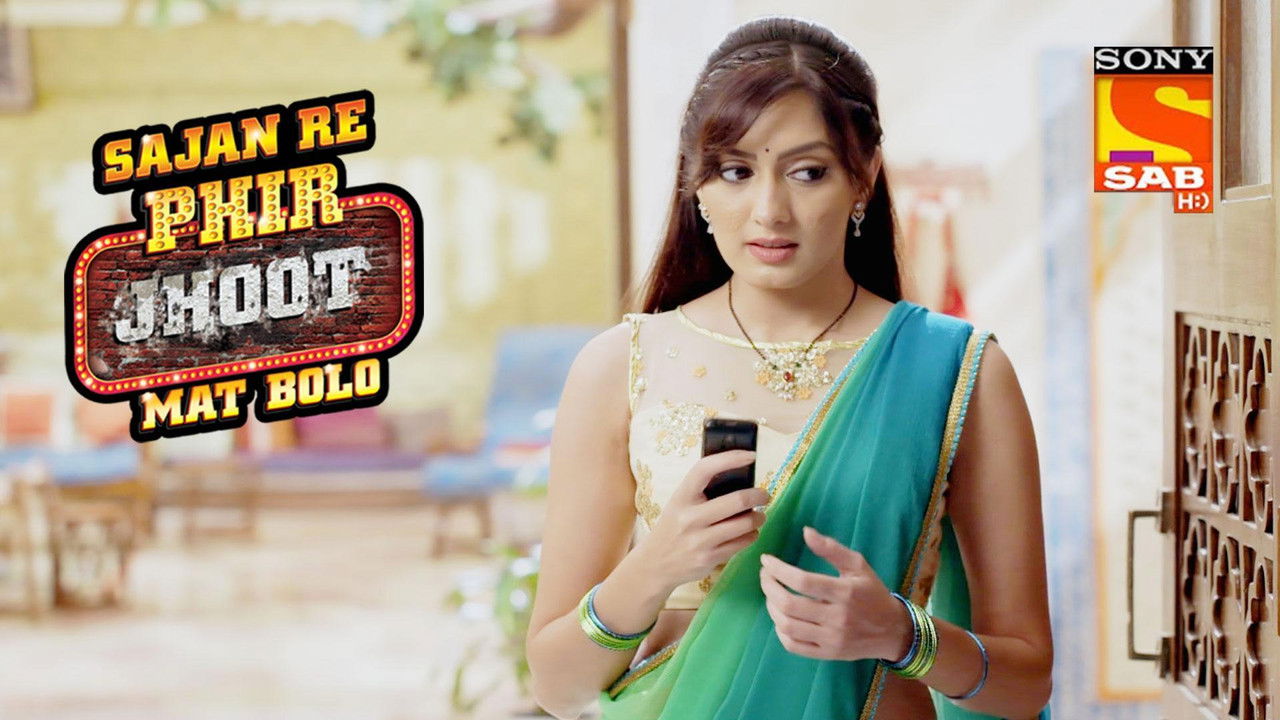 Sajan Re Phir Jhoot Mat Bolo — Épisode 120