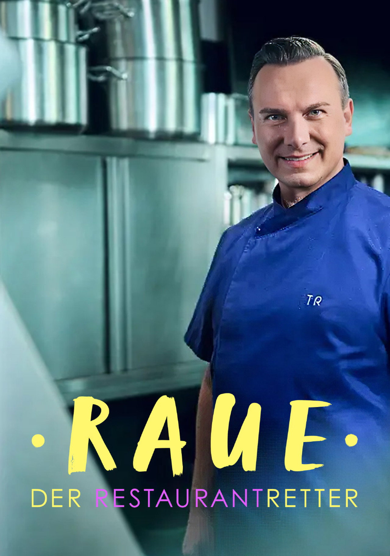 Raue - Der Restaurantretter affisch