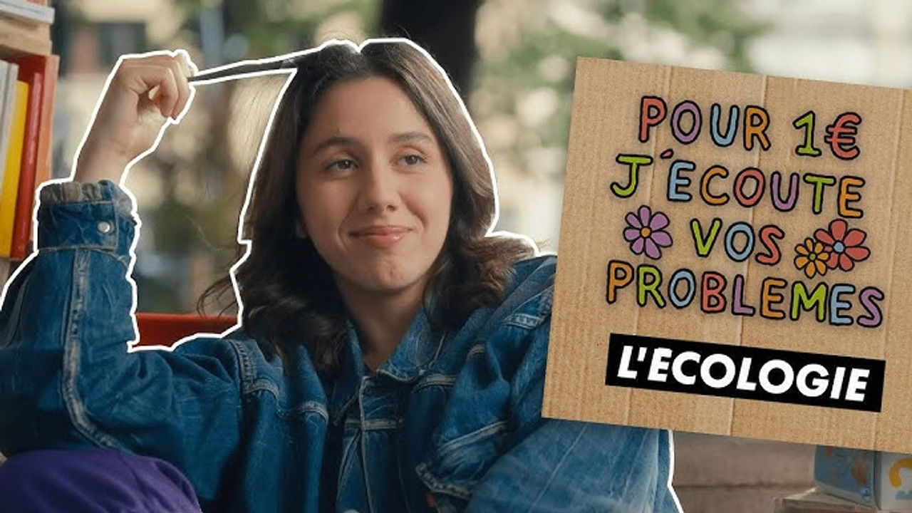 Pour 1€ j'écoute vos problèmes — L'Écologie