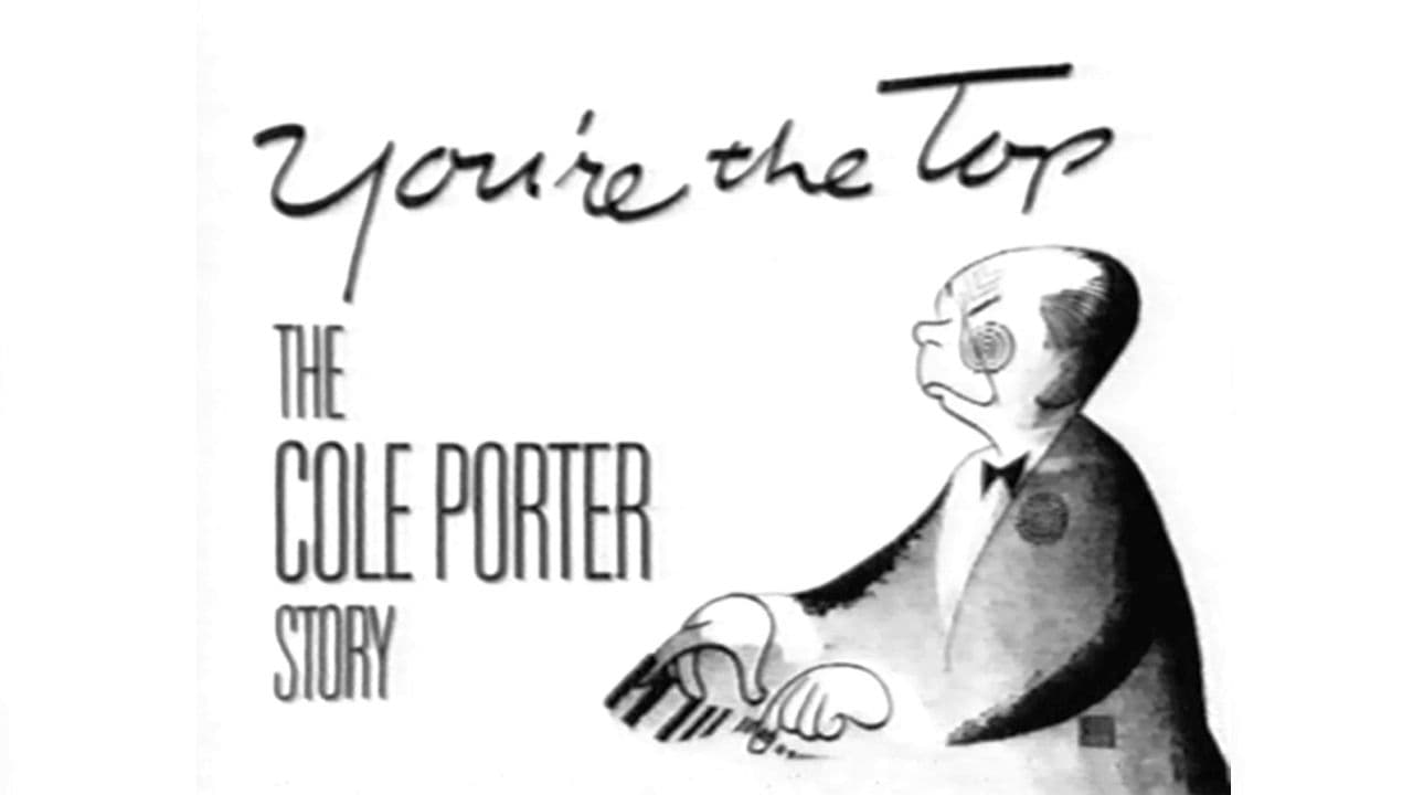 Cast and Crew of You're the Top: The Cole Porter Story