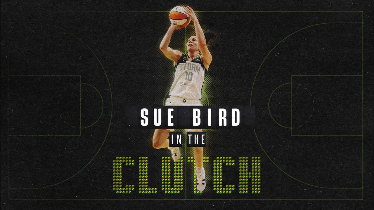 Sue Bird: In The Clutch background