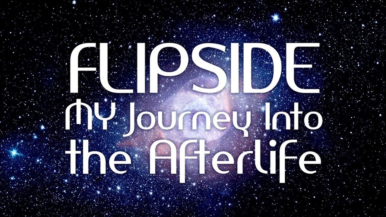 Flipside: A Journey Into the Afterlife background