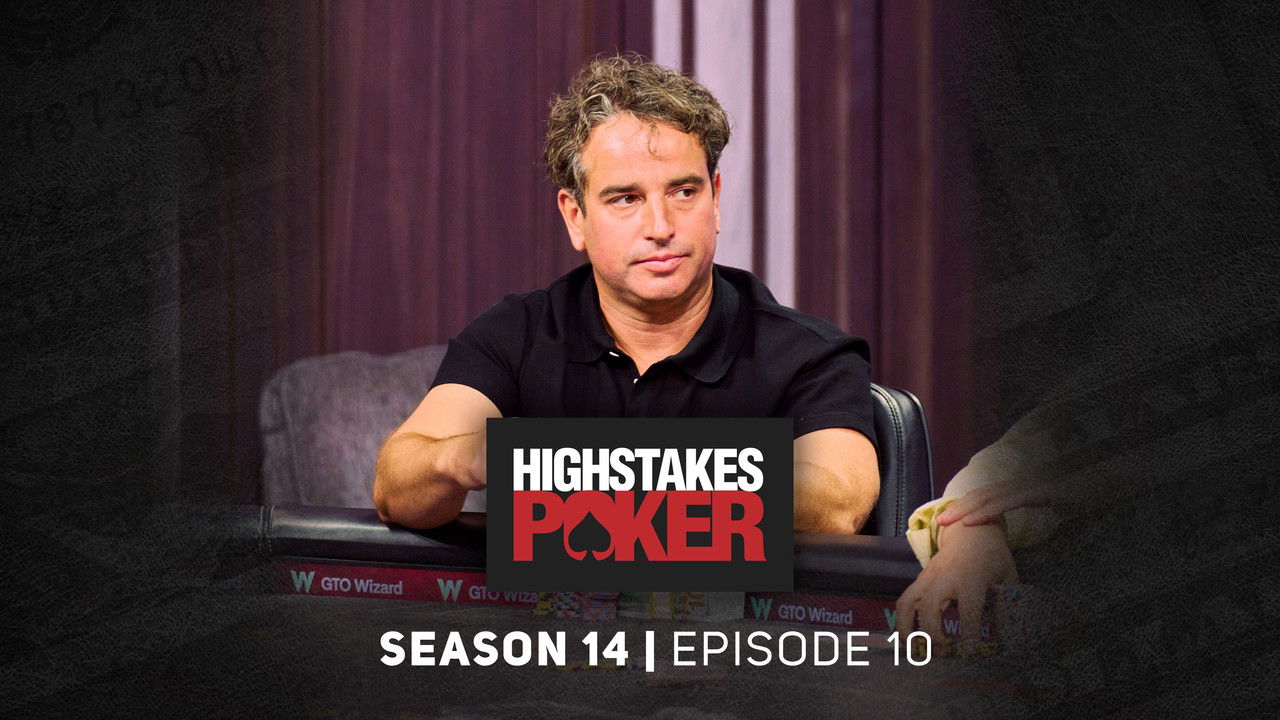 High Stakes Poker — Épisode 10