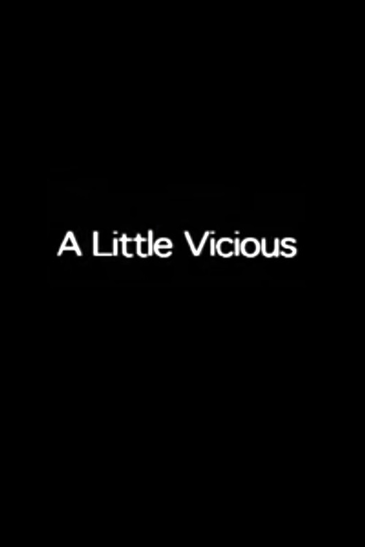 A Little Vicious