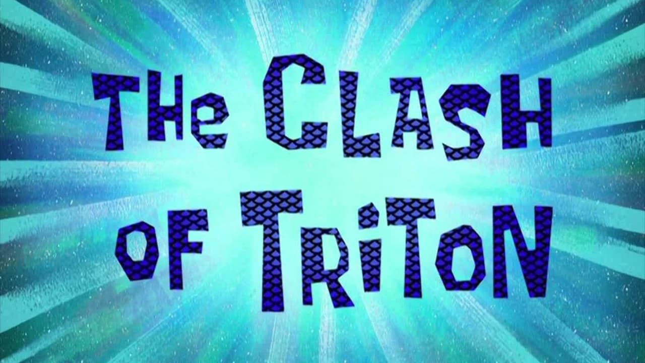 SpongeBob SquarePants - Season 0 Episode 8 : The Clash of Triton