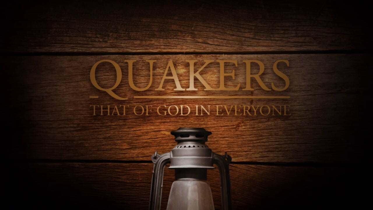 Quakers: That of God in Everyone background