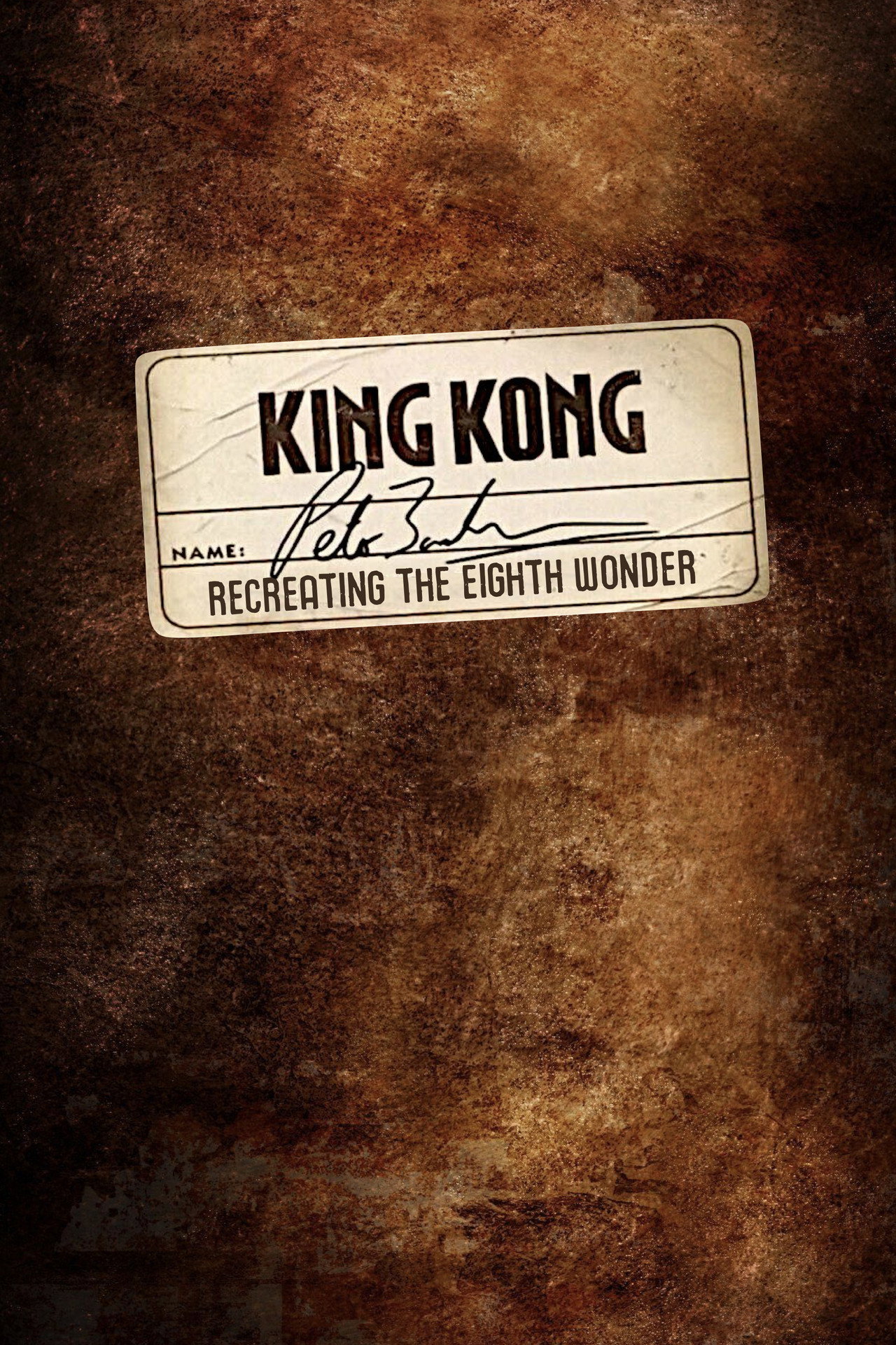 Recreating the Eighth Wonder: The Making of 'King Kong'