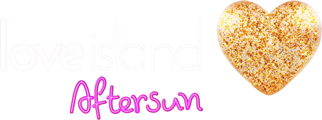 Love Island: Aftersun