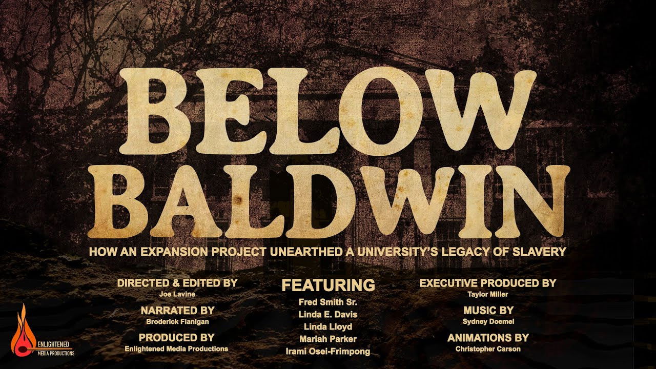 Below Baldwin: How an Expansion Project Unearthed a University's Legacy of Slavery Backdrop