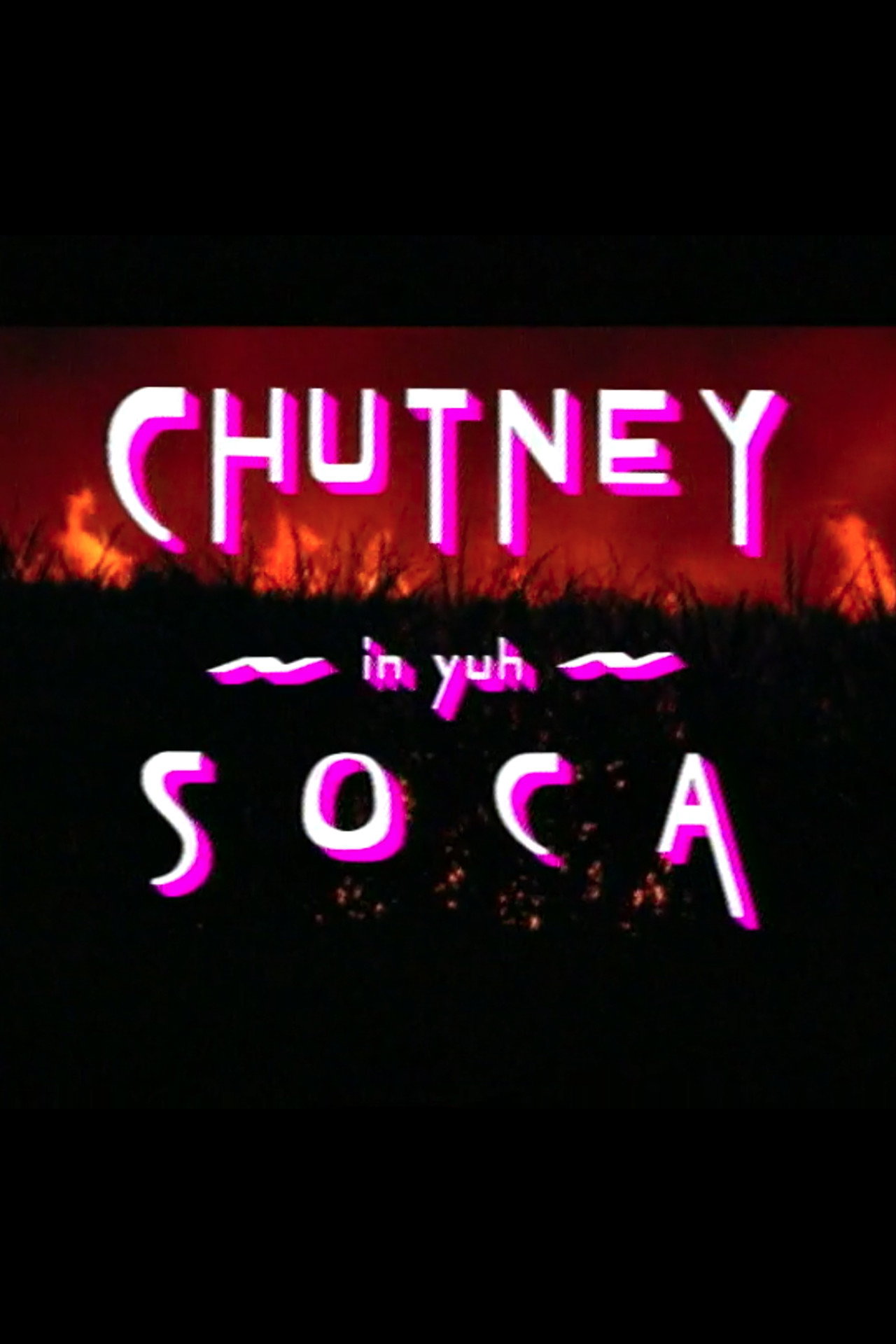 Chutney in Yuh Soca filmaffisch