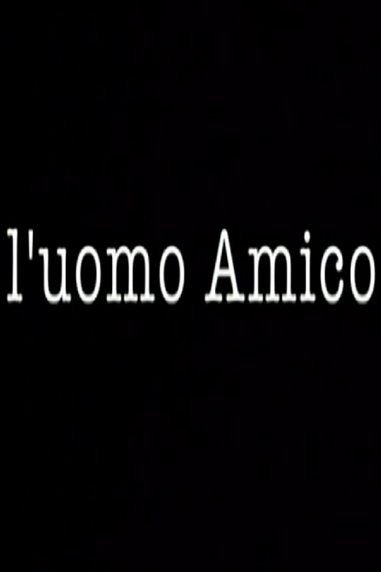 L'uomo Amico filmaffisch