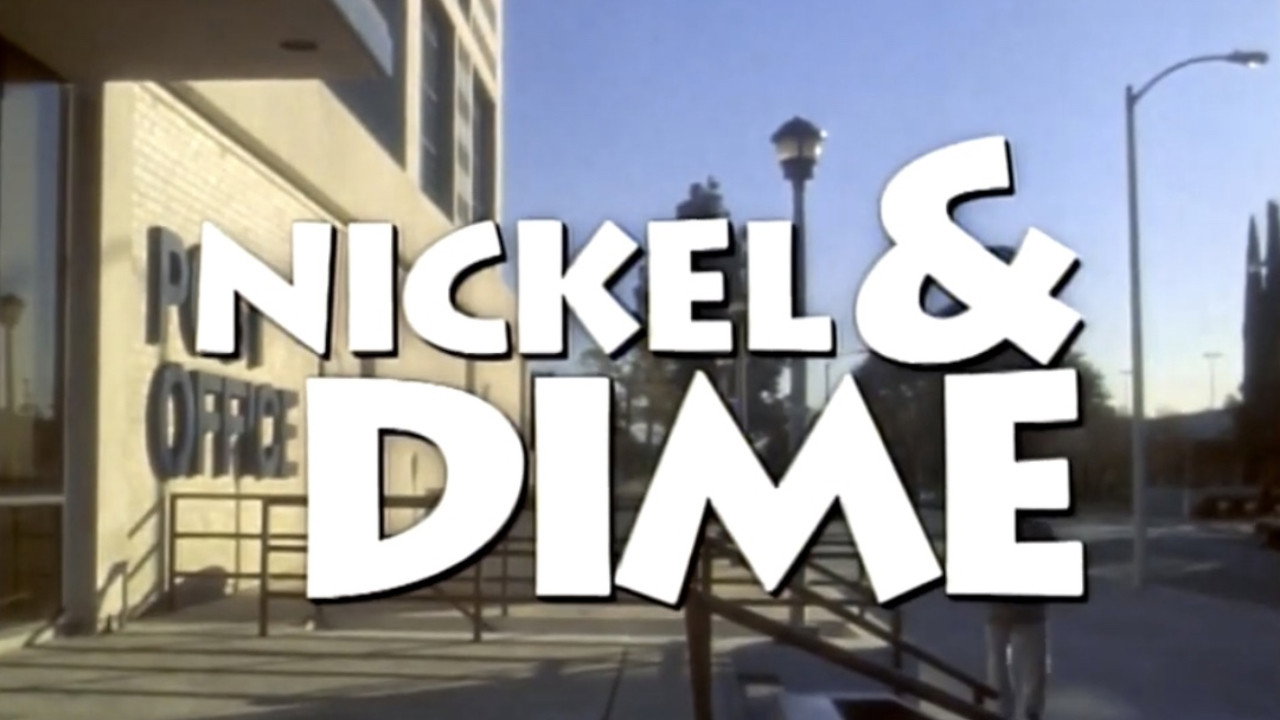 Nickel & Dime — still 4