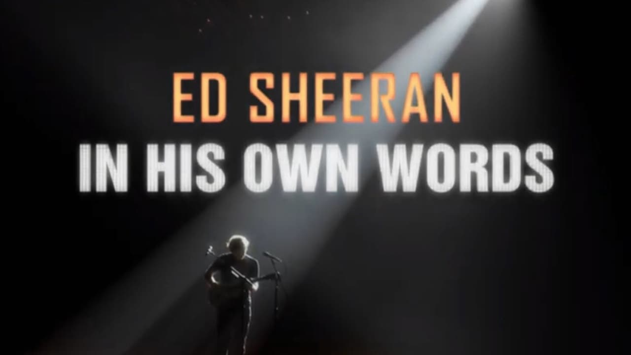 Cast and Crew of Ed Sheeran: In My Own Words